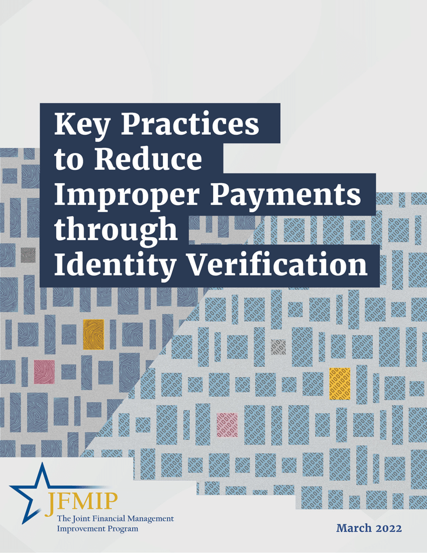 Key Practices to Reduce Improper Payments through Identity Verification